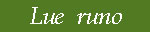 Lue p�iv�n runo